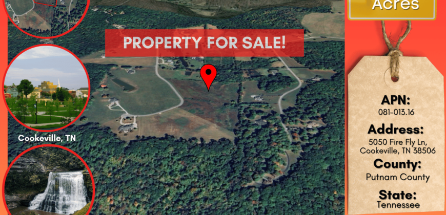 7.39 Acres – 5050 Fire Fly Ln, Cookeville, TN, 38506 – Putnam County
